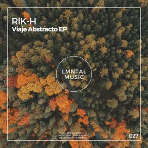 Download track Viaje Abstracto (Original Mix) Rik-H