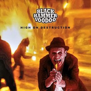 Download track High On Destruction Black Hammer Voodoo