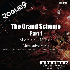 Download track Mental Maze: The Grand Scheme Pt 1 (Commercial 3 Mix) Rogue9