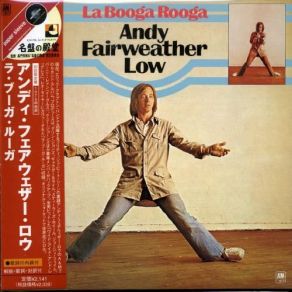 Download track La Booga Rooga Andy Fairweather - Low