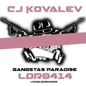 Download track Gangstas Paradise CJ Kovalev