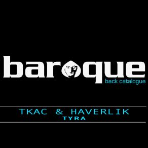 Download track Tyra Start With This Mix Tkac, Haverlik