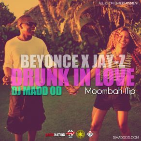 Download track Drunk In Love Jay - Z, Beyoncé