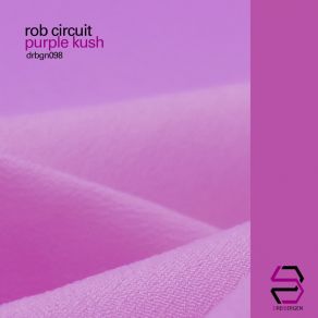 Download track Orange Bud Rob Circuit