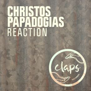 Download track Reaction Christos Papadogias