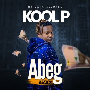 Download track Abeg Kool P