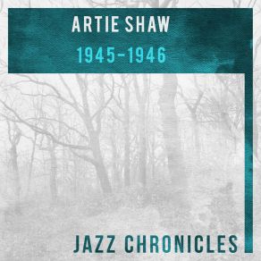 Download track I Got The Sun In The Morning (Live) Artie Shaw And His Orchestra