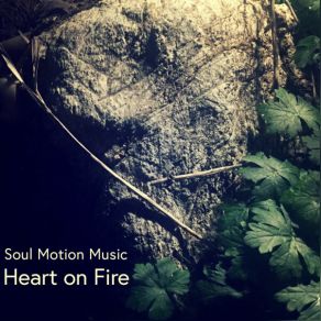 Download track Heart On Fire Soul Motion MusicVinn Arjuna Martí