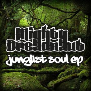 Download track Jungle Man Mighty Dreadnaut