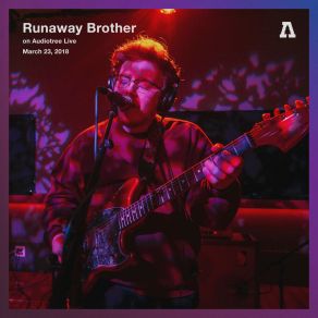 Download track No Fuzz (Audiotree Live Version) Runaway Brother