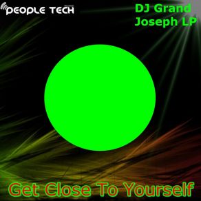 Download track Get Close To Yourself DJ Grand