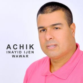 Download track Tghirayi Atfahad Achik