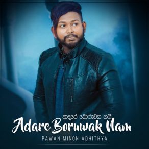 Download track Adare Boruwak Nam Pawan Minon