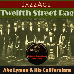 Download track Twelfth Street Rag His Californians