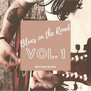 Download track Downtown Blues Beyond Blues