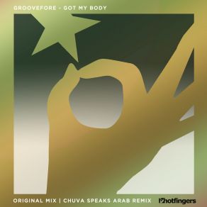 Download track Got My Body (Chuva Speaks Arab Remix) Groovefore