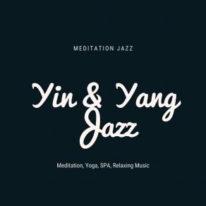 Download track Positive Thinking (Jazz Music) Jazz Meditation