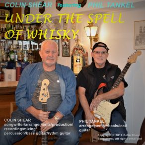 Download track 'Under The Spell Of Whisky' Colin ShearPhil Tankel