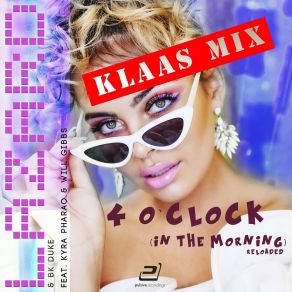 Download track 4 O'Clock (In The Morning) [Reloaded] (Klaas Extended Mix) Kyra PharaoReloaded