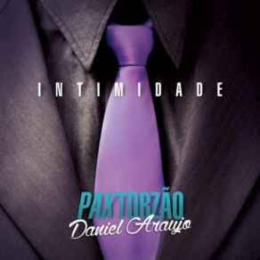 Download track Intimidade Daniel Araujo