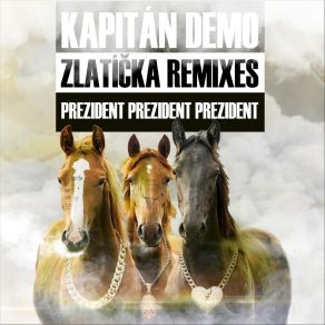 Download track Zlatíčka (Alenka V Třetí Říši Divů Remix) Kapitán DemoKdoneskáčeneničechová