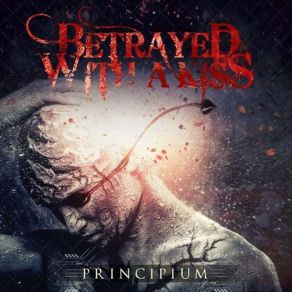 Download track Withered And Broken Betrayed With A Kiss, Betrayed, A Kiss