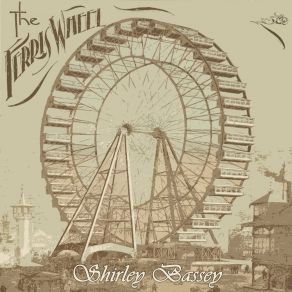 Download track The Wayward Wind Shirley Bassey