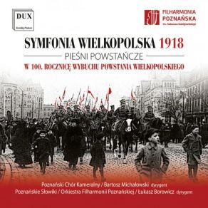 Download track Pamiętne Dawne Lechity (Arr. J. Szafrański) Łukasz Borowicz, Poznań Nightingales, Poznań Chamber Choir, Bartosz MichałowskiPoznan Chamber Choir