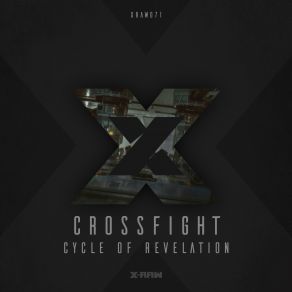 Download track Cycle Of Revelation (Original Mix) Crossfight