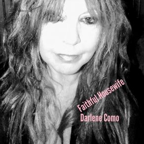 Download track Faithfull Housewife Darlene Como