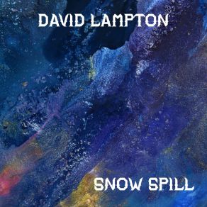 Download track Bright And Burning David Lampton