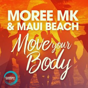 Download track Move Your Body (Radio Edit) Maui Beach