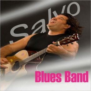 Download track It'S Only Blues Salvo Blues Band