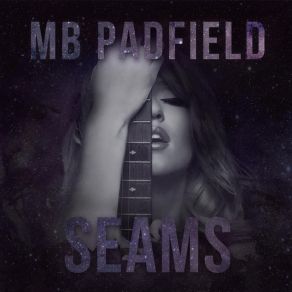 Download track Seams MB Padfield