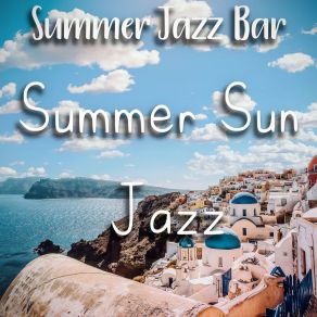 Download track Welcomed Moments Summer Jazz Bar