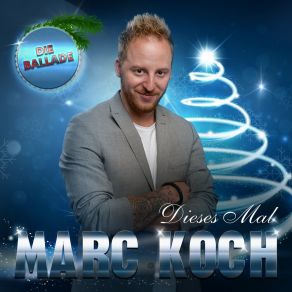 Download track Dieses Mal (Die Ballade) Marc Koch