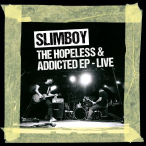 Download track Never Let It Die (Live) Slimboy