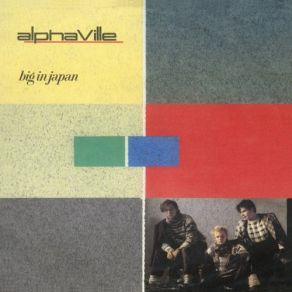 Download track Big In Japan (Extended Remix) (Remaster) Alphaville