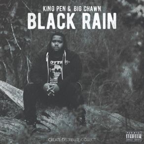 Download track Black Rain Big Chawn