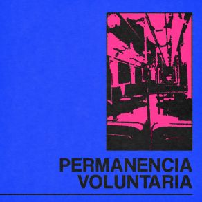 Download track Pendulo Permanencia Voluntaria