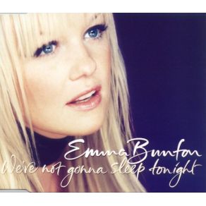 Download track We'Re Not Gonna Sleep Tonight (Radio Mix)  Emma Bunton