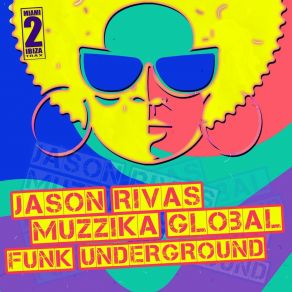 Download track Funk Underground (Club Edit Mix) Jason Rivas