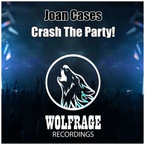 Download track Crash The Party (Original Mix) Joan Cases