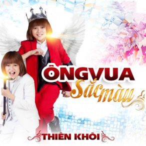 Download track Ong Vua Sac Mau Thien Khoi