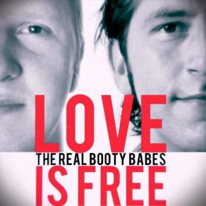Download track Love Is Free (Radio Edit) The Real Booty Babes