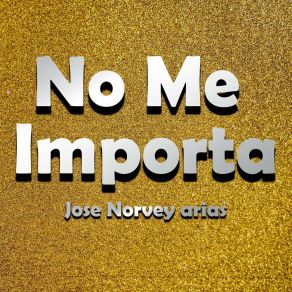 Download track Con El Paso De Los Años Jose Norvey Arias