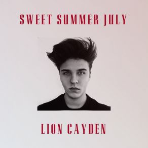 Download track Sweet Summer July Lion Cayden