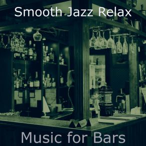 Download track Soulful Saxophone Bossa Nova - Vibe For Outdoor Dining Smooth Jazz Relax