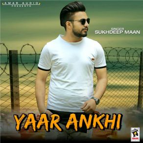 Download track Yaar Ankhi Sukhdeep Maan