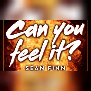 Download track Can You Feel It (Clubstone Remix) Sean Finn